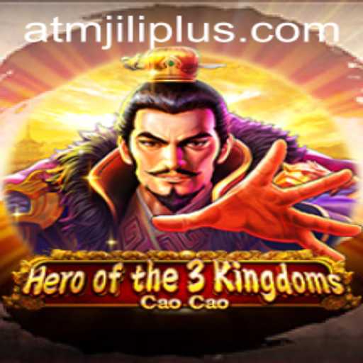 The Epic Journey of Heroofthe3KingdomsCaoCao: An Immersive Gaming Experience with ATMJILI